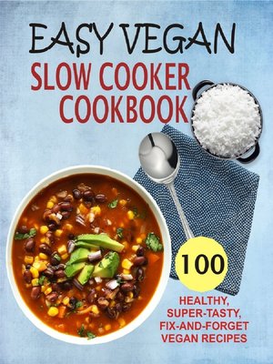 cover image of Easy Vegan Slow Cooker Cookbook